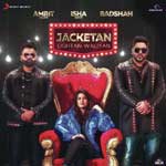 Jacketan Lightan Waliyanp - Badshah Mp3 Song